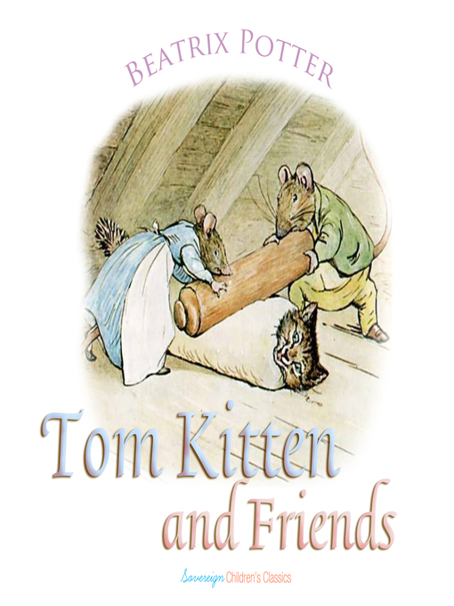 Title details for Tom Kitten and Friends by Beatrix Potter - Available
